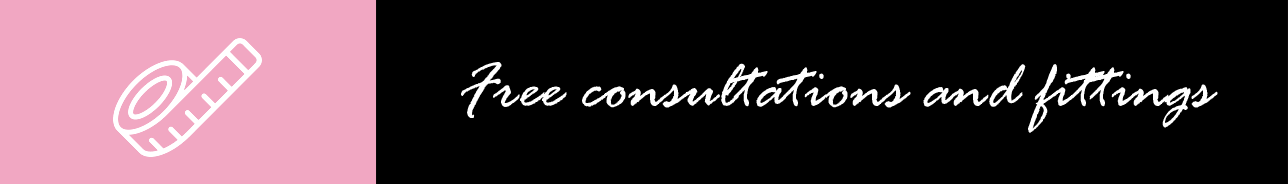 Free consultations and fittings